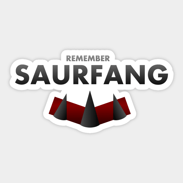 Remember Saurfang Sticker by Exentertainer